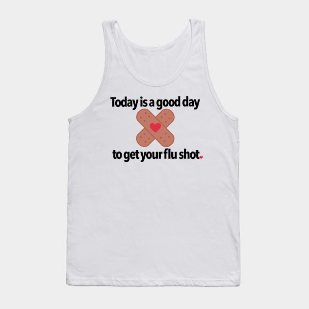 Today Is A Good Day 3 Tank Top by Dissent Clothing